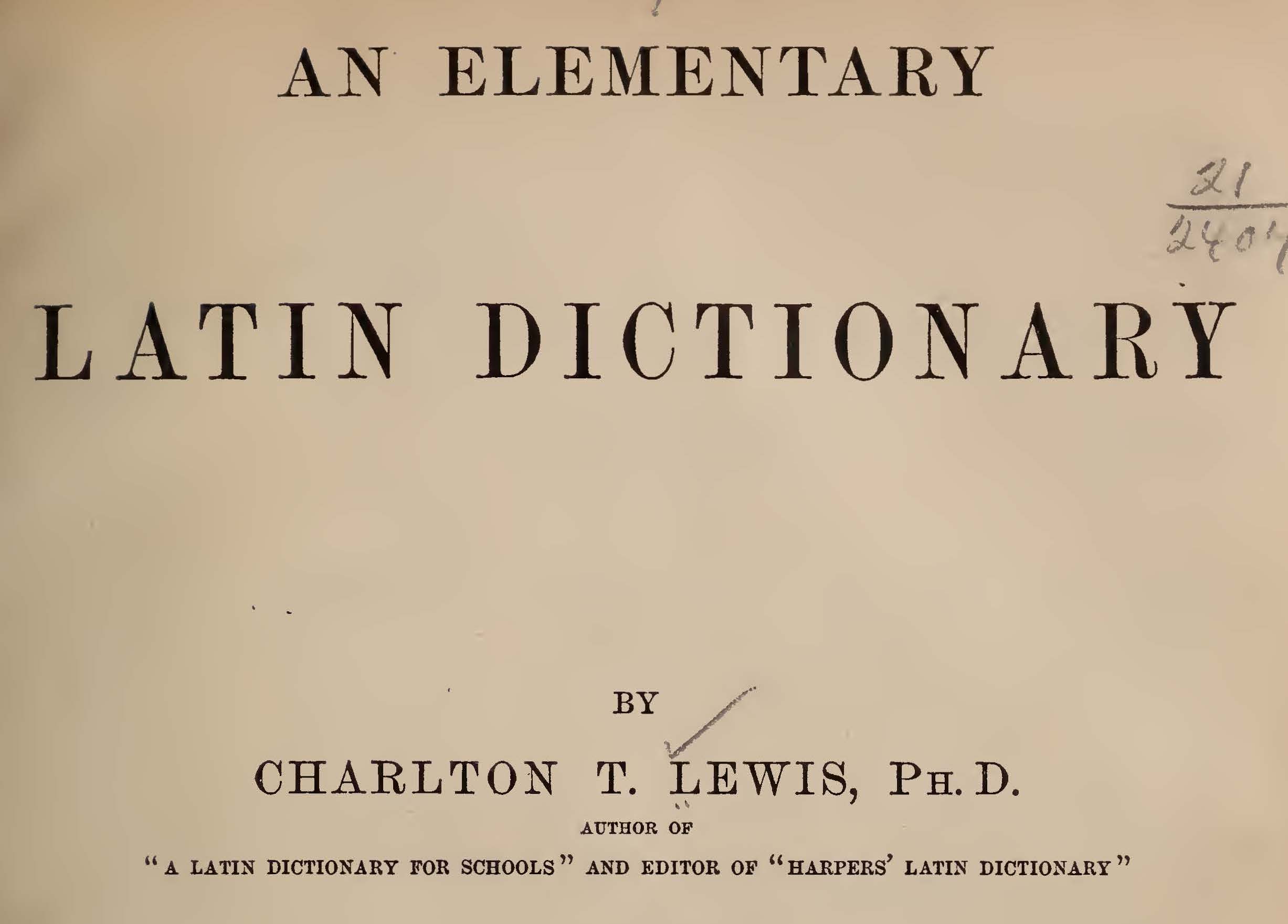 C. Lewis' Elementary Latin Dictionary