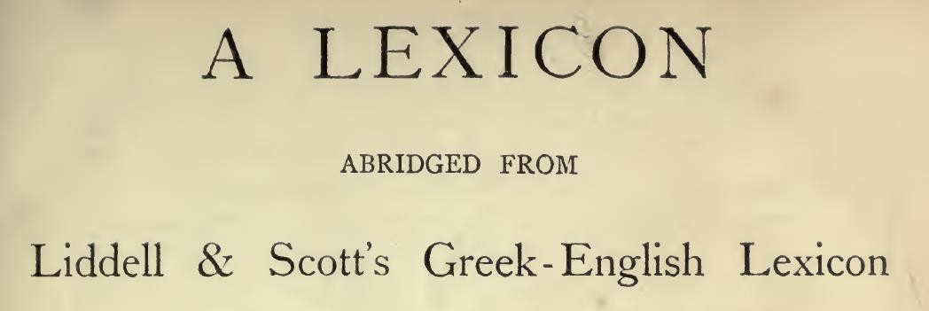 Liddell & Scott's Greek-English Lexicon (abridged)