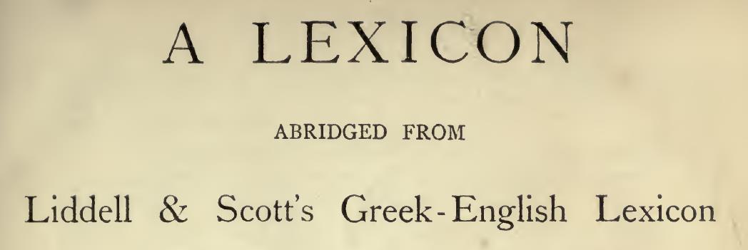 Liddell & Scott's Greek-English Lexicon (abridged)
